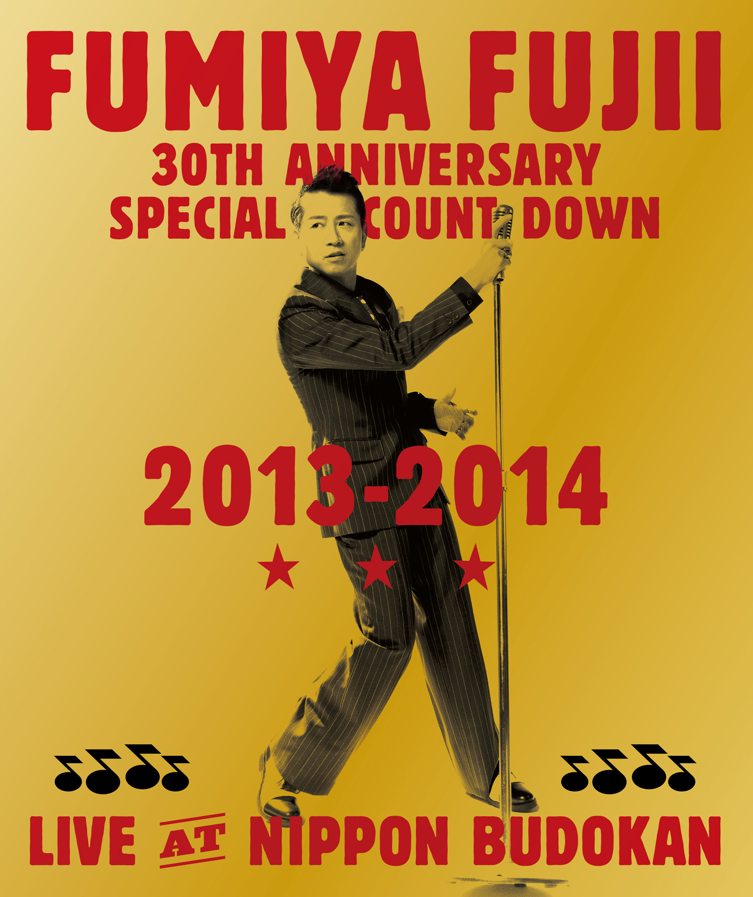 FUMIYA FUJII 30th BEST SPECIAL COUNTDOWN LIVE AT NIPPON BUDOKAN
