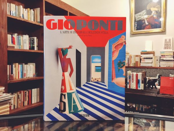 ジオ・ポンティ GIO PONTI: L'ARTE SI INNAMORA DELL'INDUSTRIA