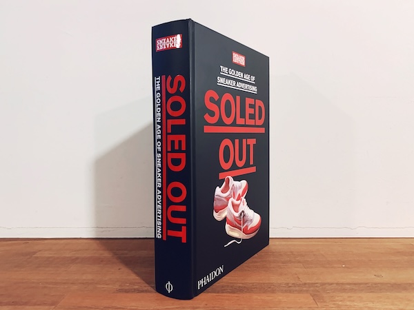 SOLED OUT: THE GOLDEN AGE OF SNEAKER ADVERTISING ｜ SNEAKER