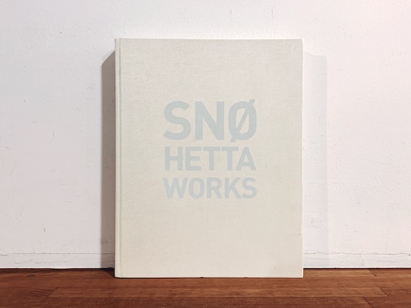 スノヘッタ作品集 Snohetta Works ｜ 2009・Lars Muller ｜ 建築書
