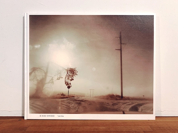 トッド・ハイド写真集 Todd Hido: A ROAD DIVIDED ｜ 2010・Nazraeli