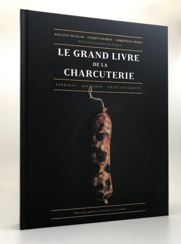 Le Grand Livre De La Charcuterie – Kitchen Arts & Letters