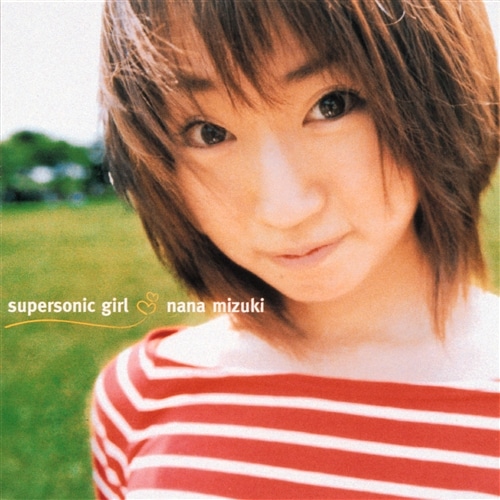 supersonic girl 水樹奈々 KING RECORDS OFFICIAL SITE