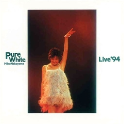 Pure White Live '94 中山美穂 KING RECORDS OFFICIAL SITE