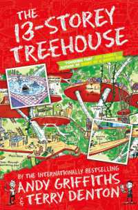 The 13-Storey Treehouse (The Treehouse Series) / Griffiths, Andy