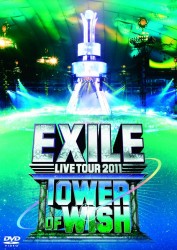EXILE／EXILE LIVE TOUR 2011 TOWER OF