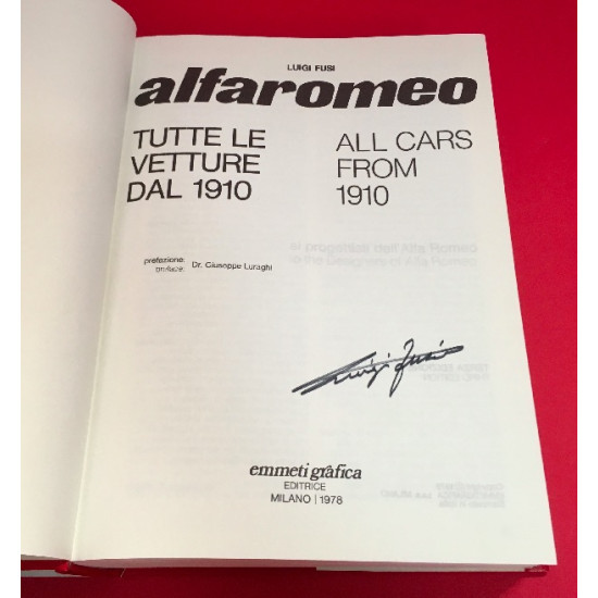Alfa Romeo Tutte Le Vetture Dal - 1910 All Cars From 1910 - Signed