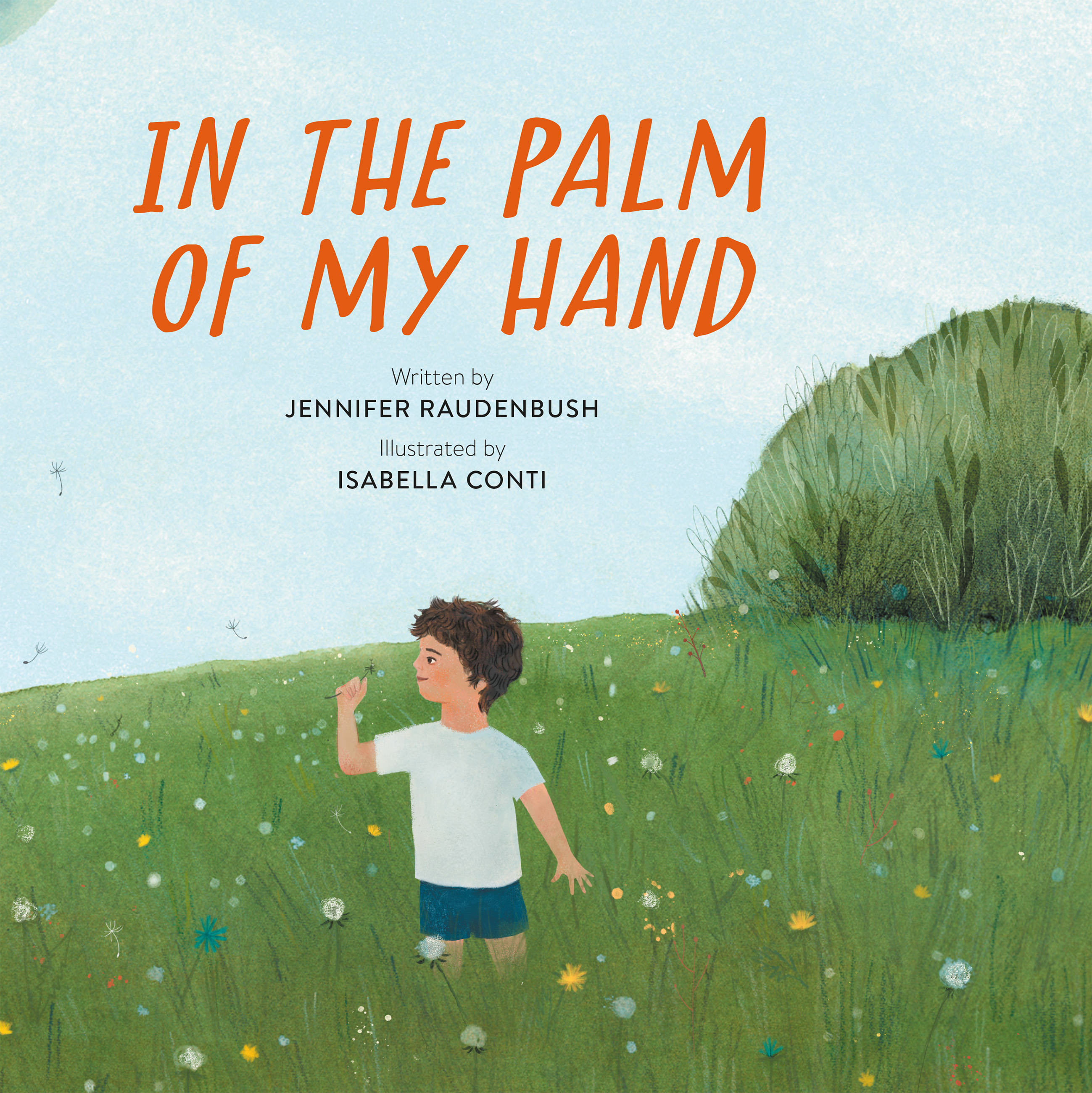 In the Palm of My Hand by Jennifer Raudenbush & Isabella Conti