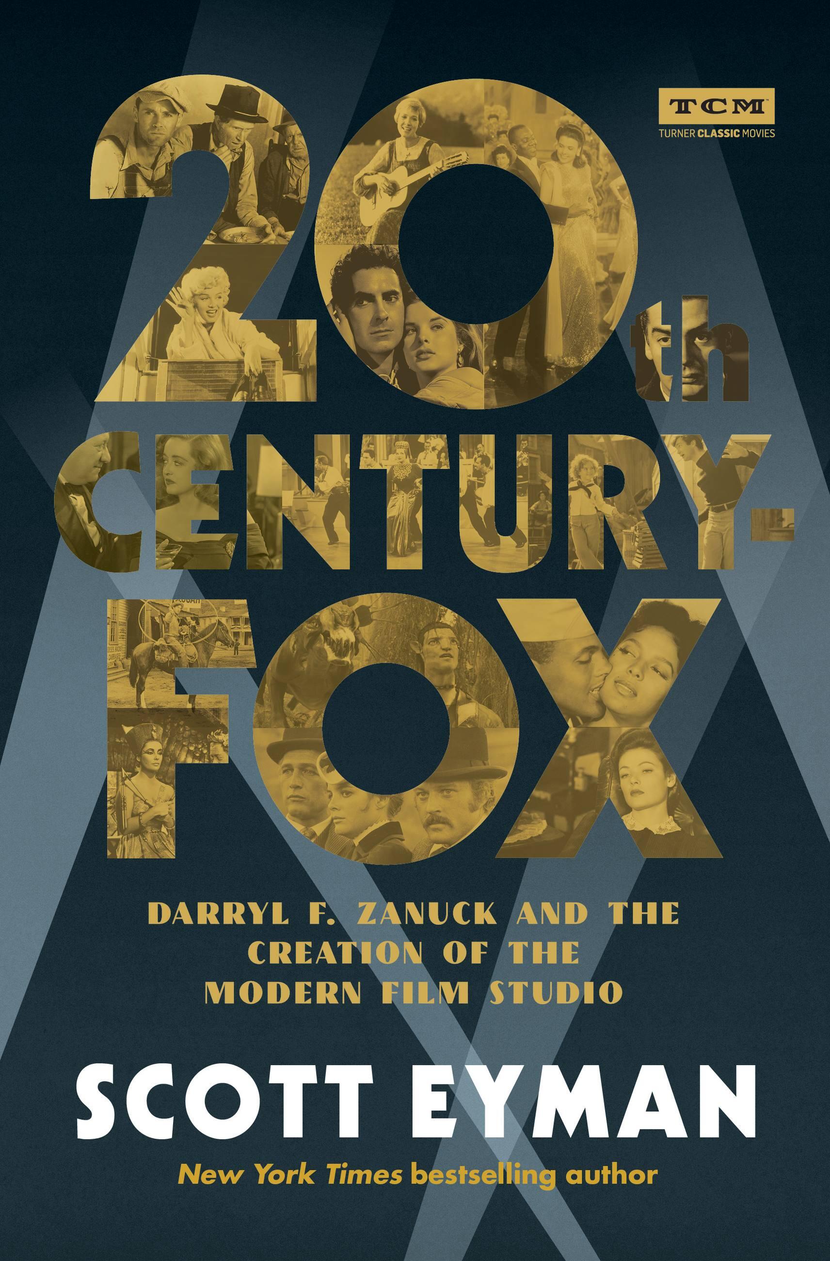 20th Century-Fox by Scott Eyman | Hachette Book Group