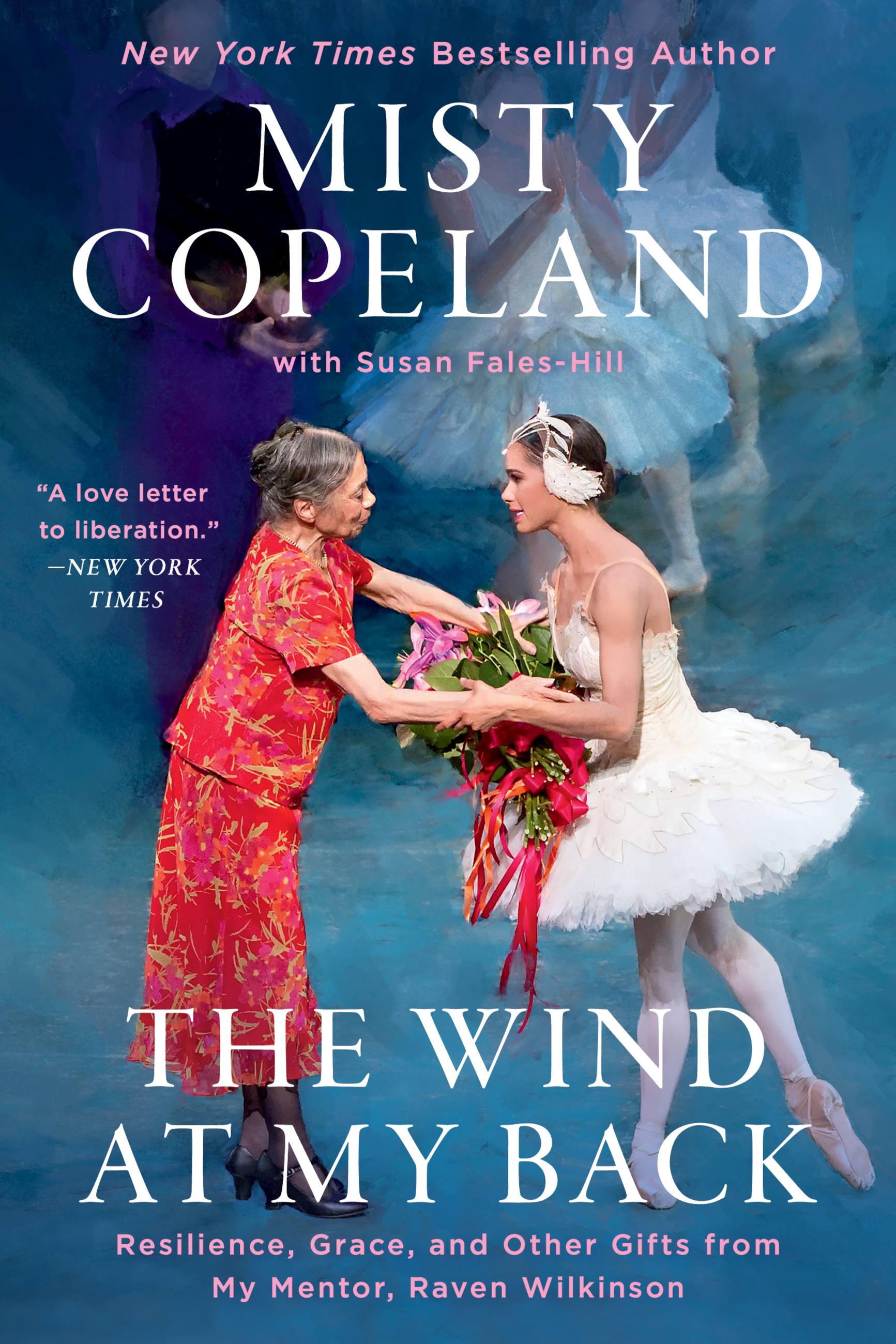 The Wind at My Back by Misty Copeland & Susan Fales-Hill