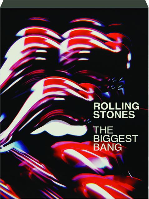 ROLLING STONES: The Biggest Bang - HamiltonBook.com