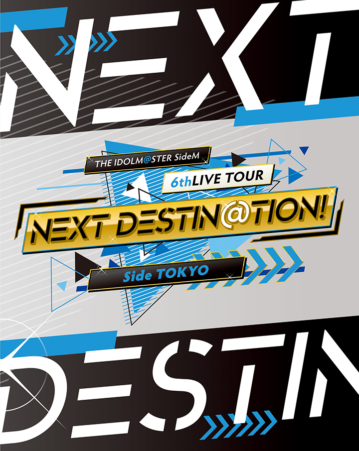 THE IDOLM@STER SideM 6thLIVE TOUR ～NEXT DESTIN@TION!～ To Be
