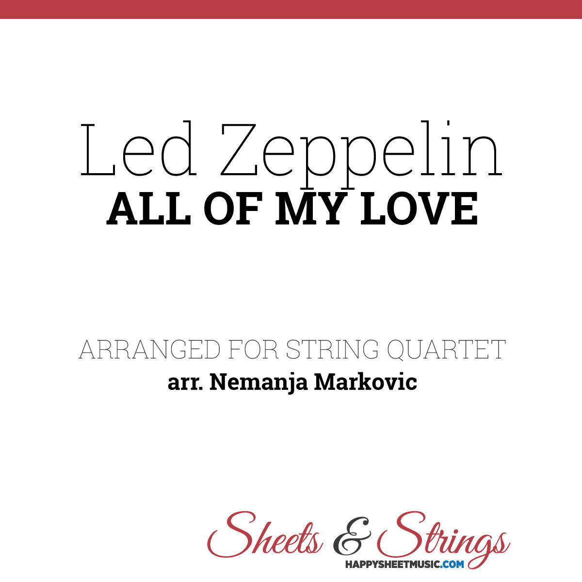 Led Zeppelin - All Of My Love - Sheet Music for String Quartet