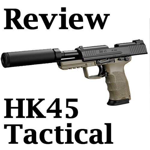 東京マルイ ガスブロ HK45 タクティカル レビュー