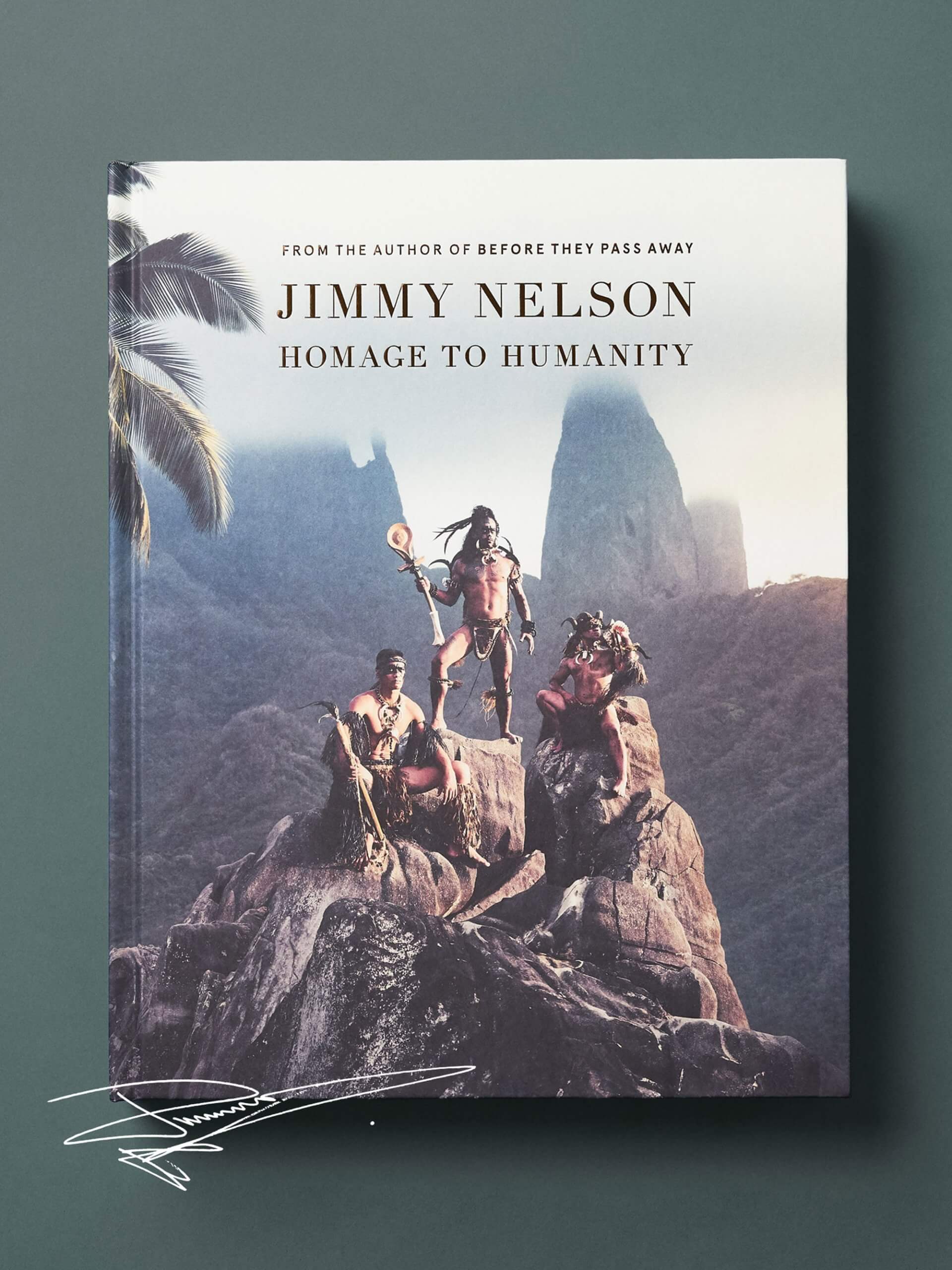 Homage to Humanity - Signed - Jimmy Nelson