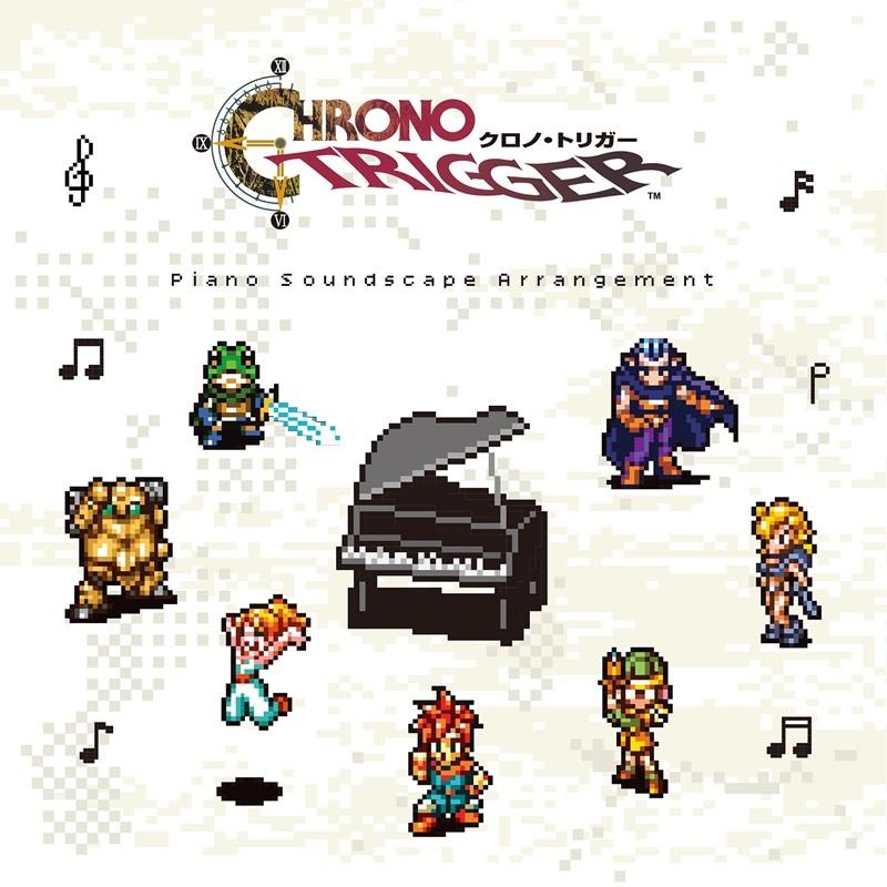 CHRONO TRIGGER Piano Soundscape Arrangement | LINE UP | SQUARE