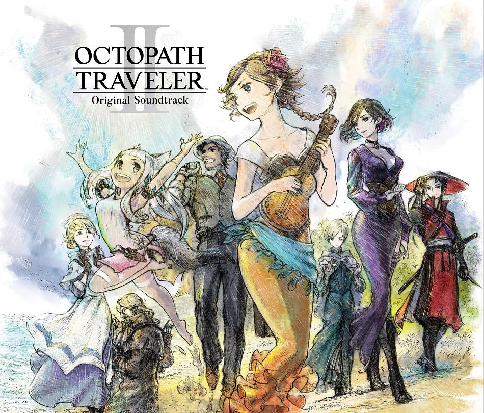 OCTOPATH TRAVELER II Original Soundtrack | LINE UP | SQUARE ENIX