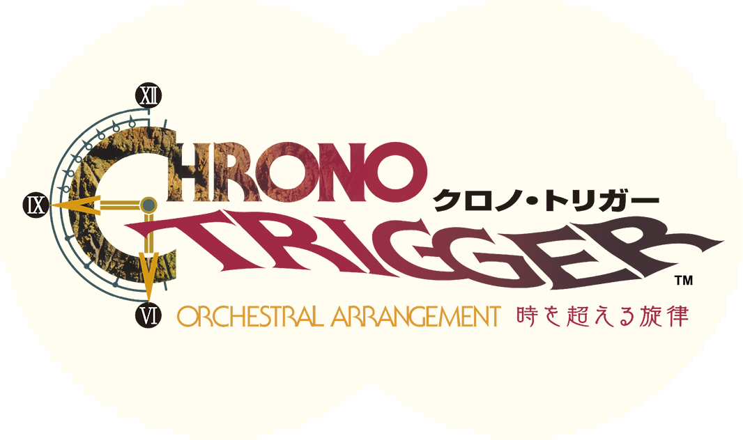 CHRONO TRIGGER Orchestral Arrangement 時を超える旋律 | SQUARE ENIX