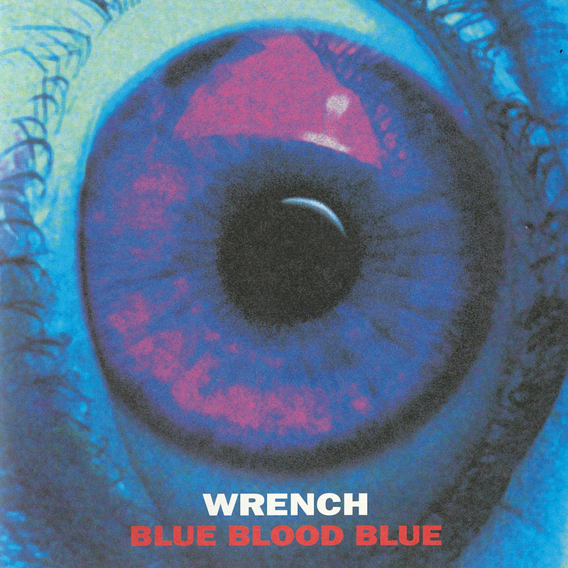 WRENCH | BLUE BLOOD BLUE | ビクターエンタテインメント