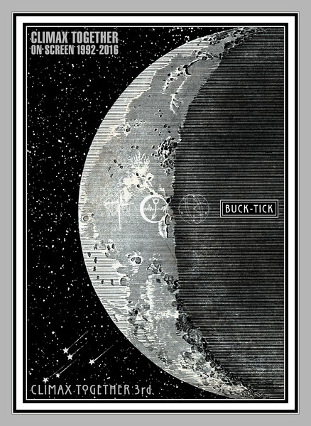 BUCK-TICK | CLIMAX TOGETHER ON SCREEN 1992-2016 / CLIMAX TOGETHER