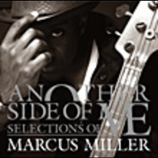 マーカス・ミラー／MARCUS MILLER | アナザー・サイド・オブ・ミー
