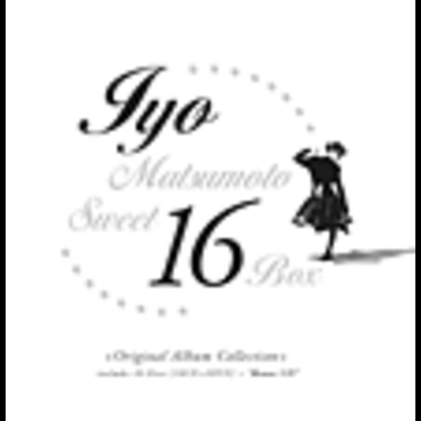 松本 伊代 | スイート16 BOX ～オリジナル・アルバム・コレクション