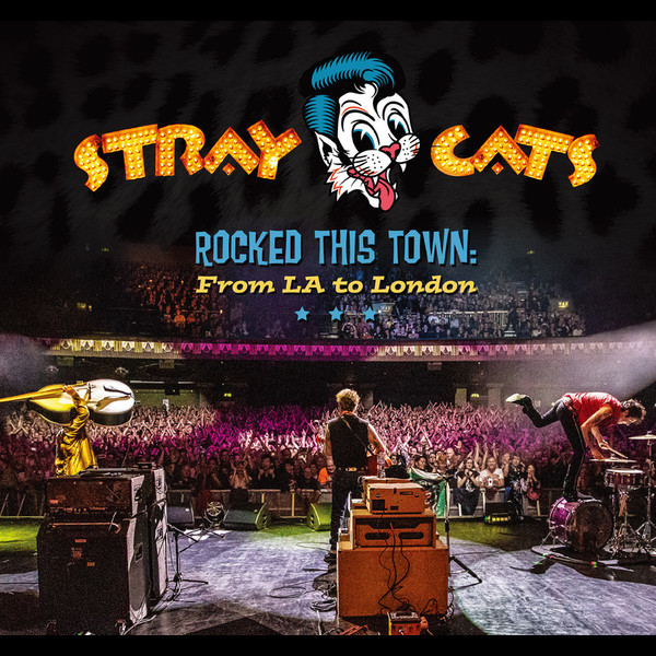 ストレイ・キャッツ | ロックド・ディス・タウン：フロム・LA・トゥ