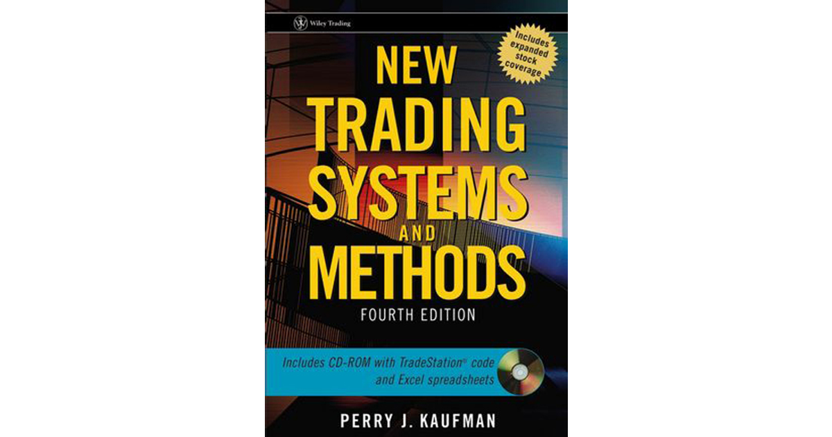New Trading Systems and Methods, Fourth Edition - New Trading