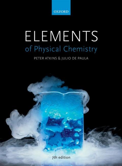 Elements of Physical Chemistry (7th edition) | Oxford University Press