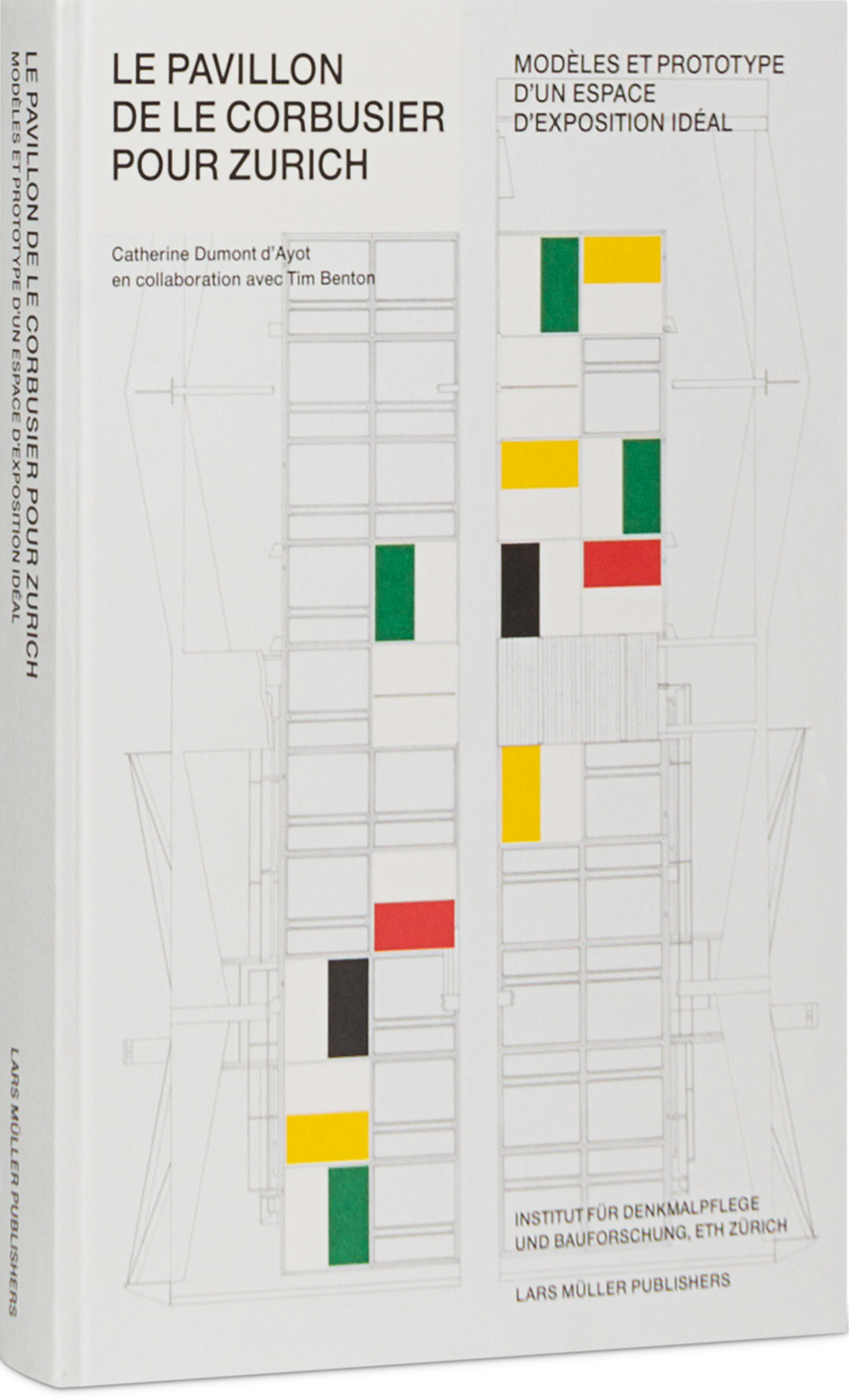 Le pavillon de Le Corbusier pour Zurich | Lars Müller Publishers