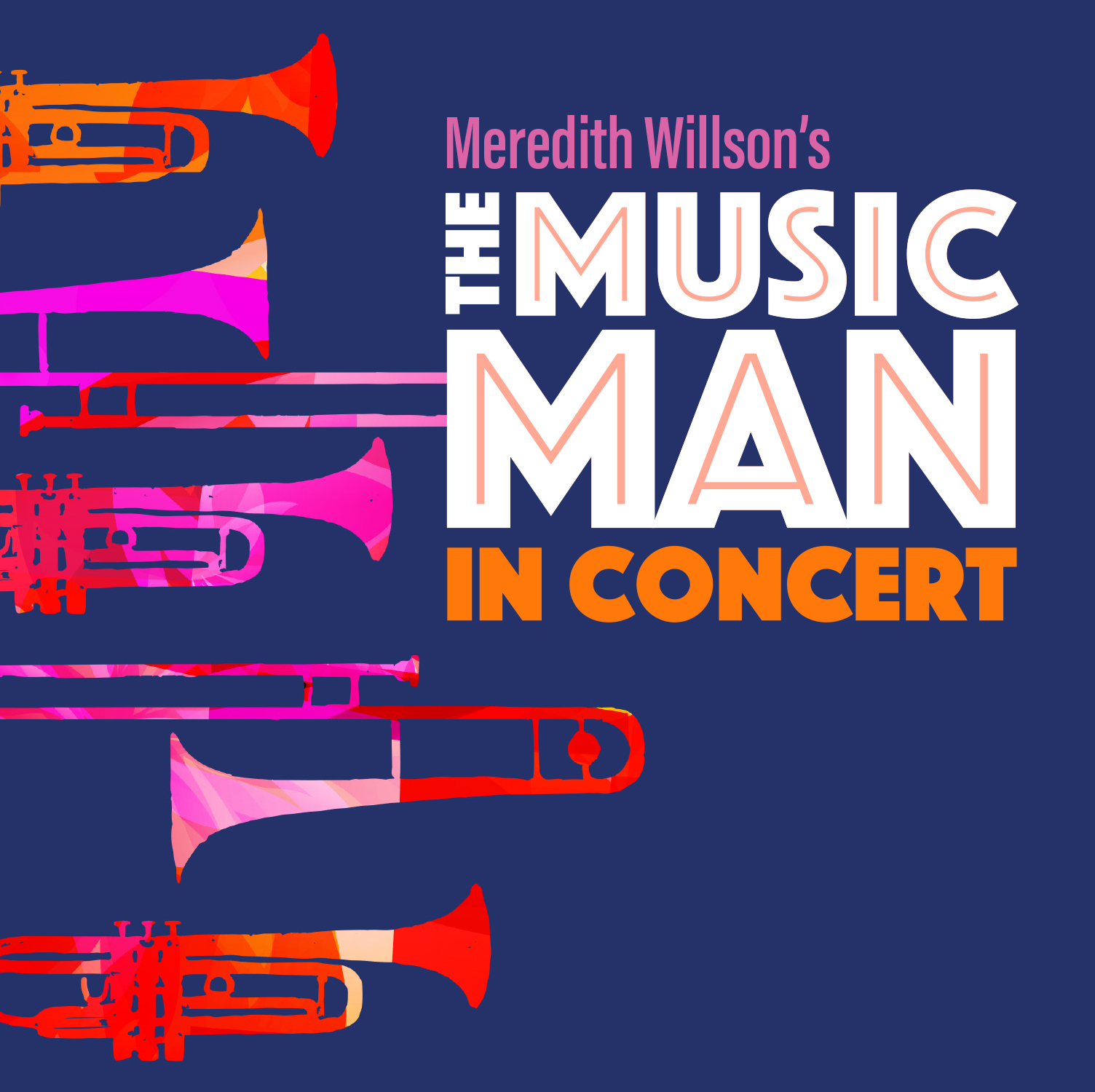 The Music Man in Concert - Metropolis Performing Arts Centre