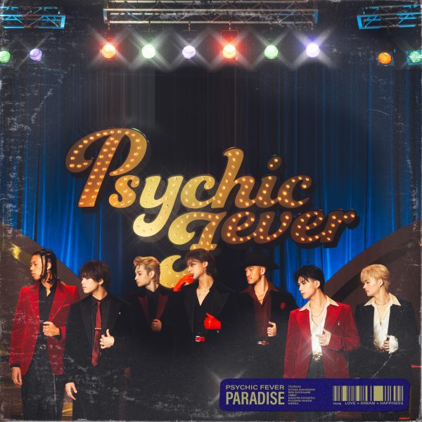 PSYCHIC FEVER、US TOURリード曲「Paradise」解禁&MVも同時公開 | Musicman