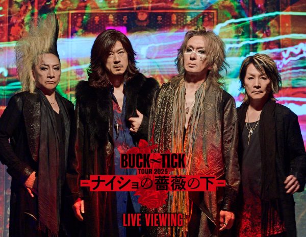 BUCK∞TICK、「BUCK∞TICK TOUR 2025 -ナイショの薔薇の下-」ライブ