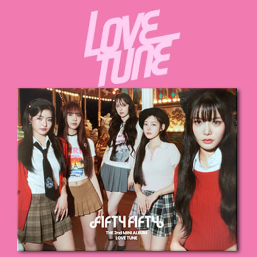 FIFTY FIFTY 2ND MINI ALBUM [ LOVE TUNE ] - Music Plaza
