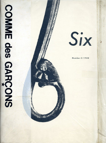 Comme des Garcons： Six Number2/1988 / コム・デ・ギャルソン