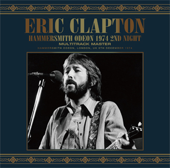 ERIC CLAPTON - HAMMERSMITH ODEON 1974 2ND NIGHT: MULTITRACK MASTER