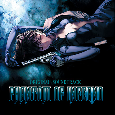 Phantom PHANTOM OF INFERNO ORIGINAL SOUNDTRACK｜ニトロプラス NITRO