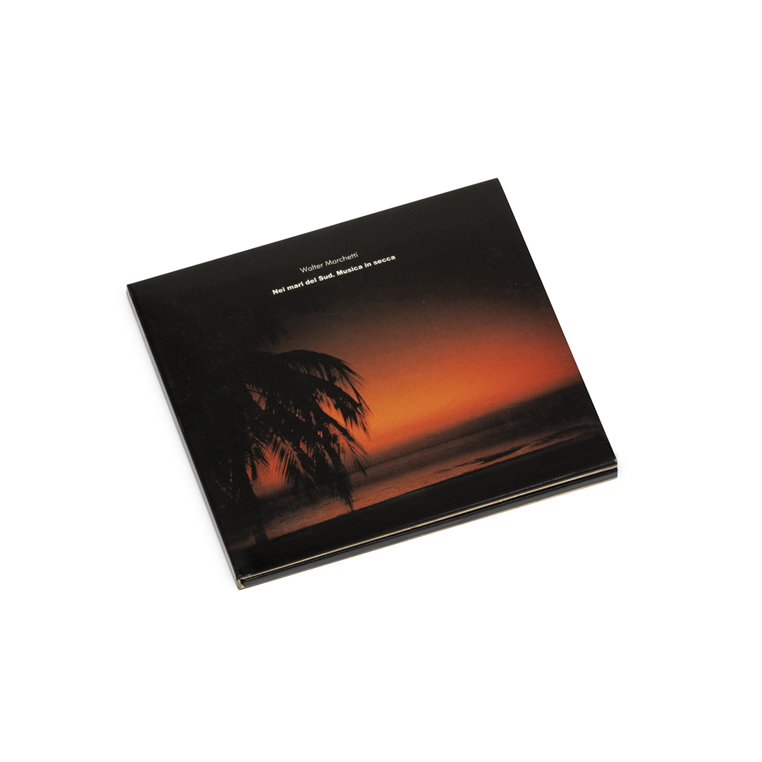 Walter Marchetti – Nei Mari Del Sud. Musica In Secca – Soundohm