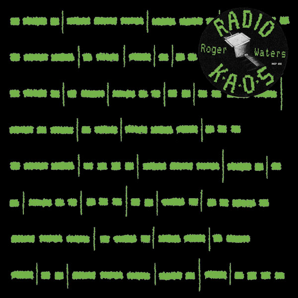 Radio K.A.O.S | ロジャー・ウォーターズ | ソニーミュージック