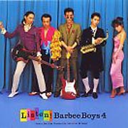 LISTEN!BARBEE BOYS 4 | バービーボーイズ | ソニーミュージック