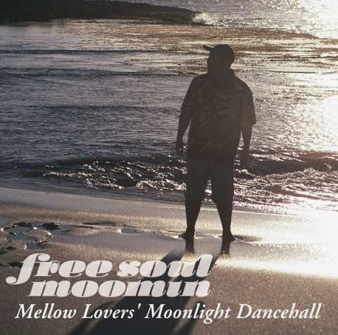 Free Soul MOOMIN～Mellow Lovers' Moonlight Dancehall | MOOMIN