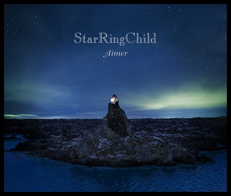 StarRingChild EP【初回生産限定盤】 | Aimer | ソニーミュージック