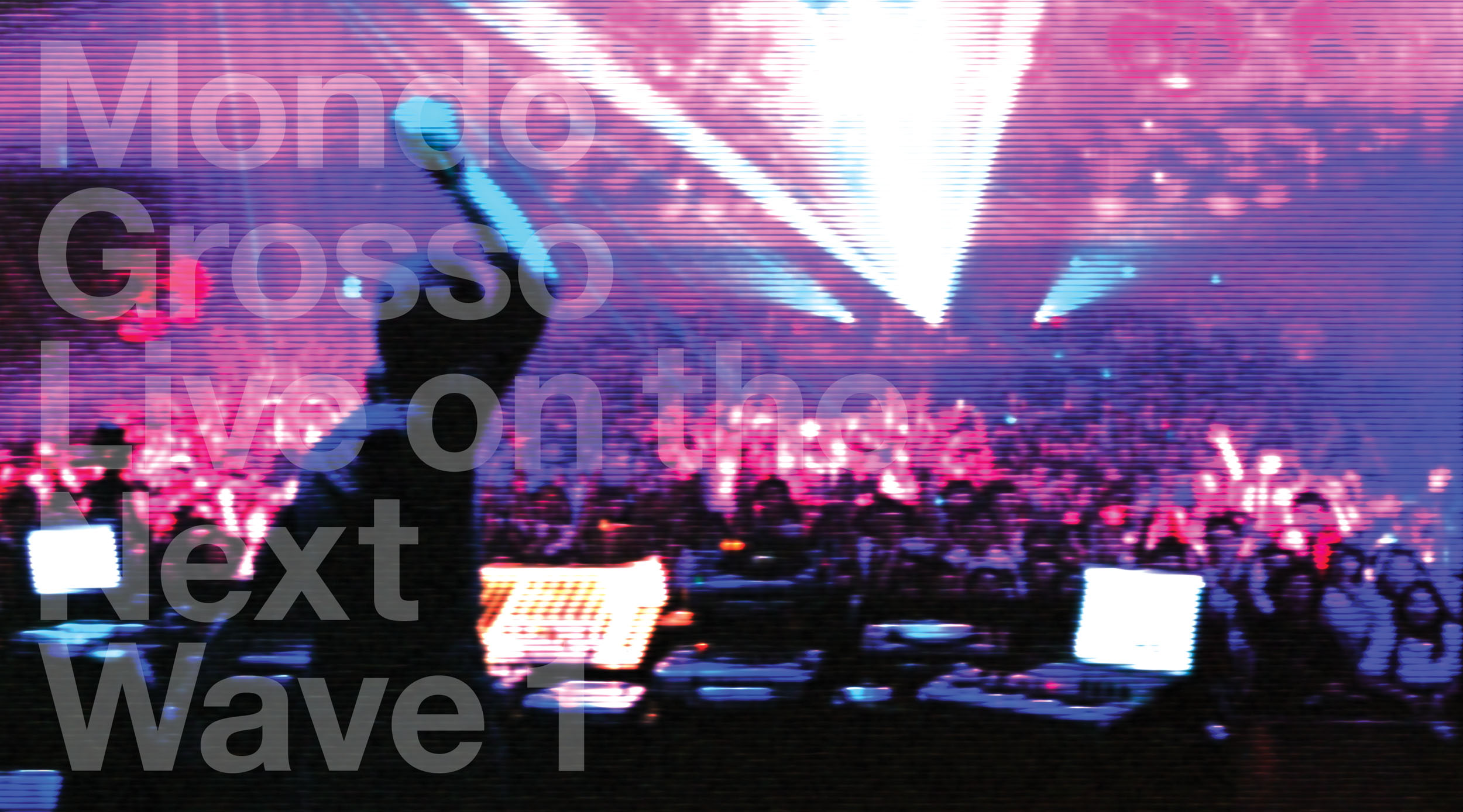 LIVE ON THE NEXT WAVE 1 | MONDO GROSSO | ソニーミュージック
