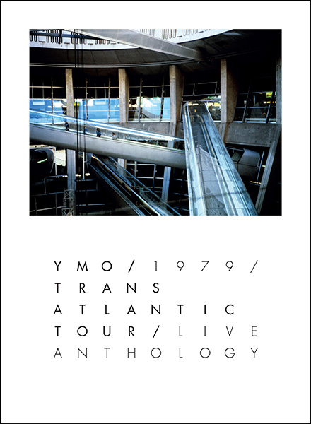 YMO 1979 TRANS ATLANTIC TOUR LIVE ANTHOLOGY【完全生産限定盤
