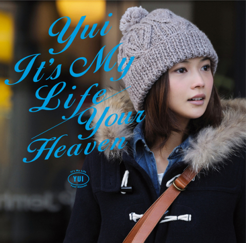 It's My Life / Your Heaven | YUI | ソニーミュージックオフィシャル