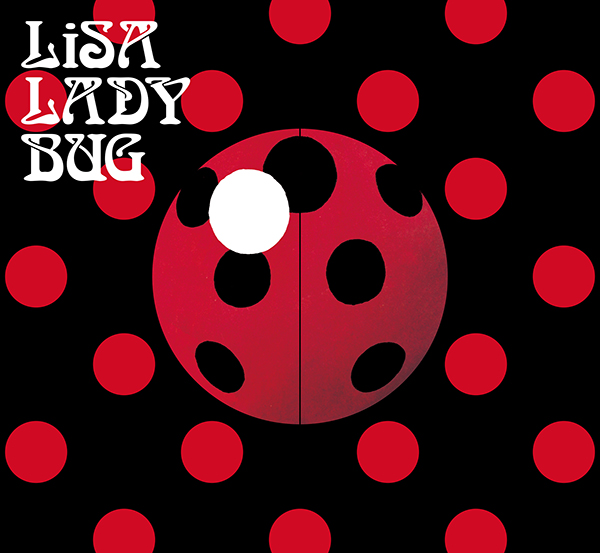 LADYBUG【初回生産限定盤A】 | LiSA | ソニーミュージックオフィシャル