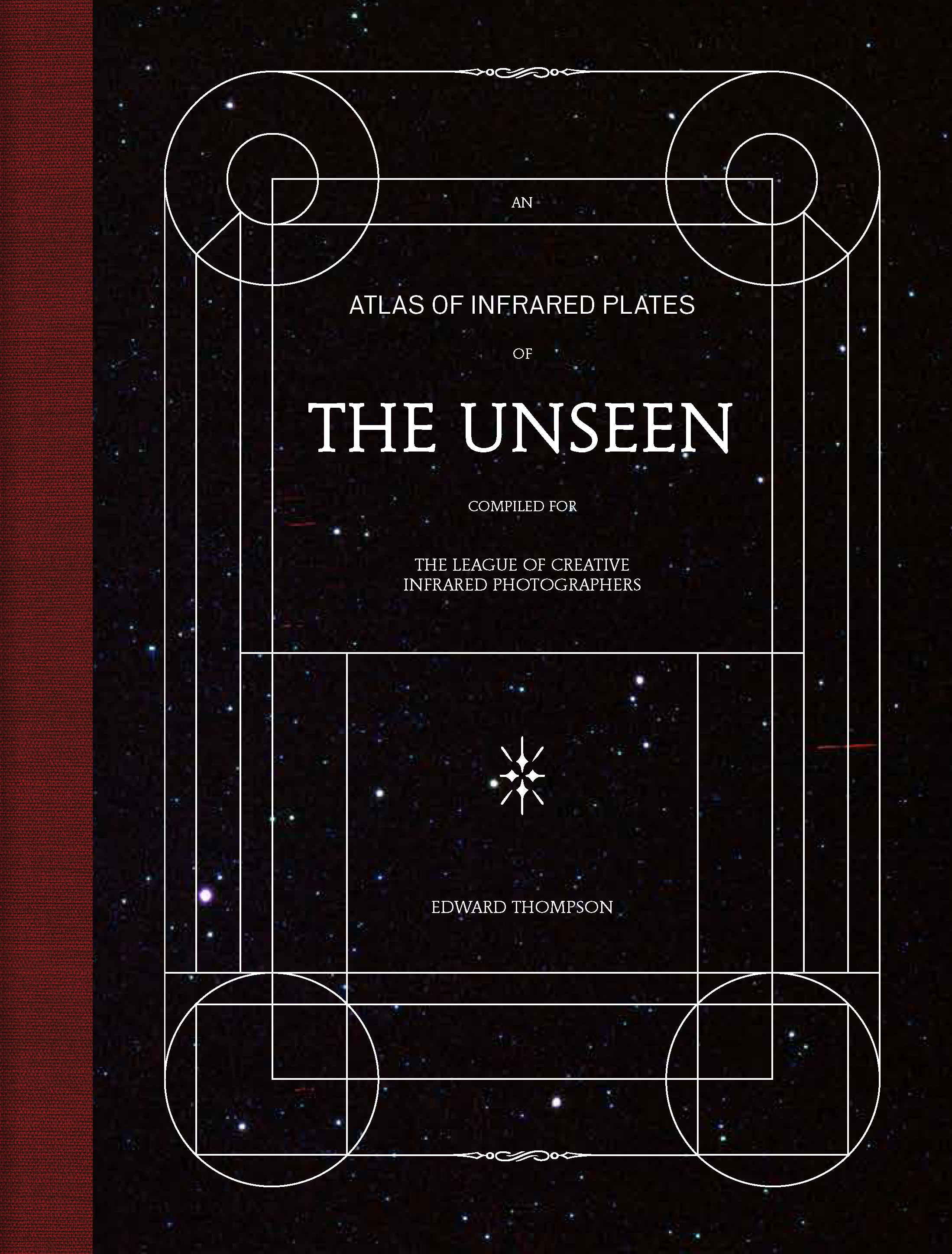The Unseen - An Atlas of Infrared Plates - Schilt Publishing and