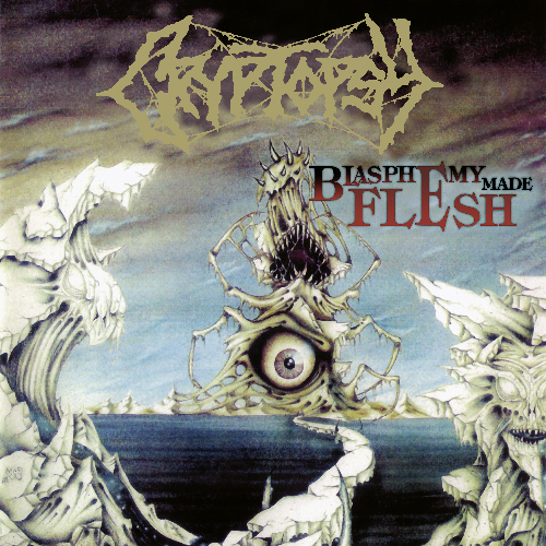 Blasphemy Made Flesh - Cryptopsy | Season of Mist