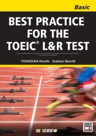 BEST PRACTICE FOR THE TOEIC® L&R TEST -BASIC- (LINGUAPORTA edition