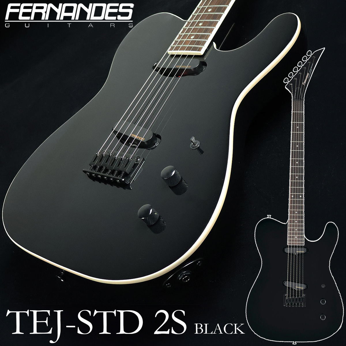 完売しましたFERNANDES TEJ-STD 2S BLACK ブラック エレキギター TEJ